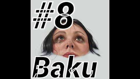 #8 - Bakuartiste