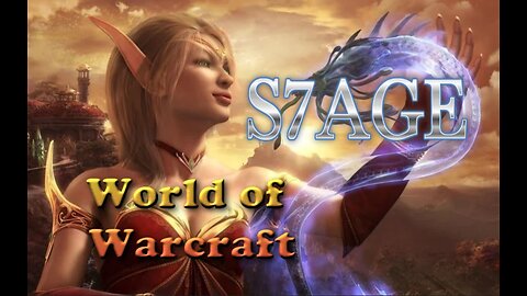 S7AGE | MBx3 | WOW | TWW\DF\SL\BFA