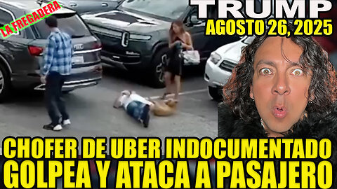CHOFER DE UBER INDOCUMENTADO GOLPEA Y ATACA A PASAJERO