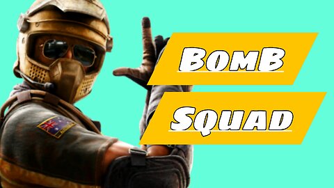 Rainbow Six Siege X - The Bomb Squad