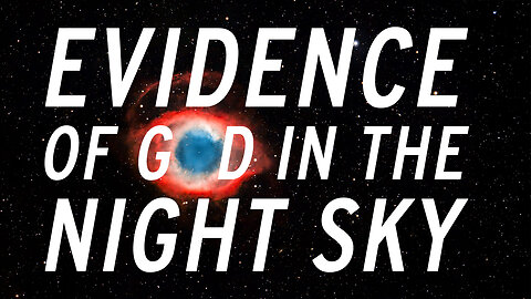 The Universe Speaks | Evidence of God in the Night Sky | Mondo Gonzales and Joe Hawkins