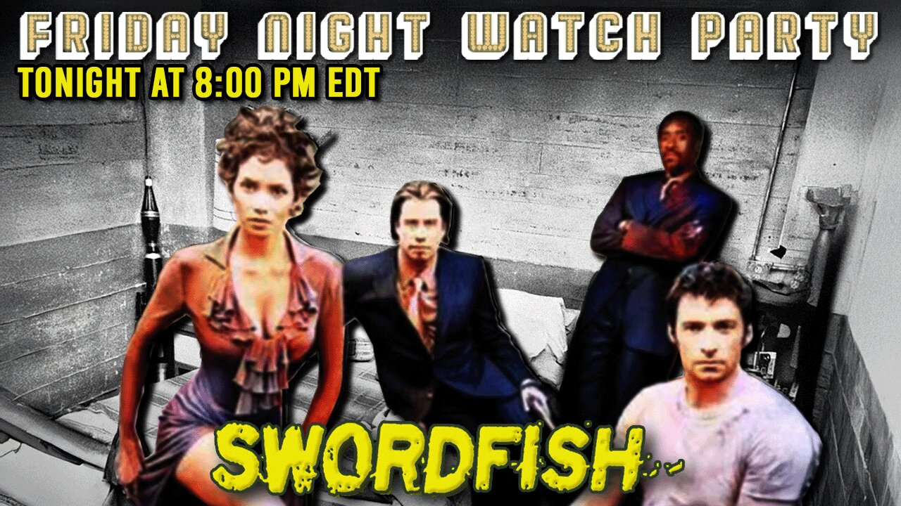 Friday Night Watch Party Swordfish 2nd Attempt