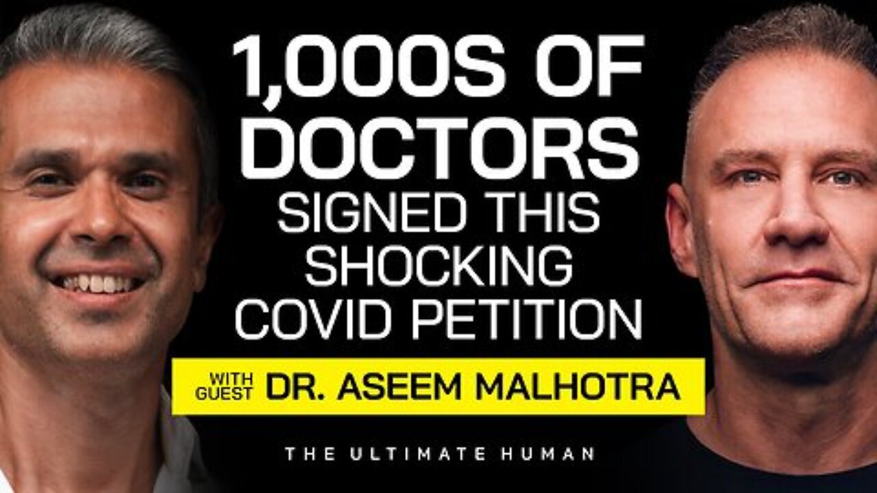 Dr. Aseem Malhotra: What 1000s of Doctors Are Saying About The COVID Vaccine Safety Data