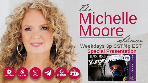 'Documentary Feature: Black Mold Exposure' The Michelle Moore Show (Aug 27, 2025)
