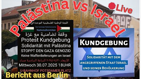 Live🛑: "Solidarität mit Palästina, Keine Waffenlieferungen an Israel #30072025 Berlin