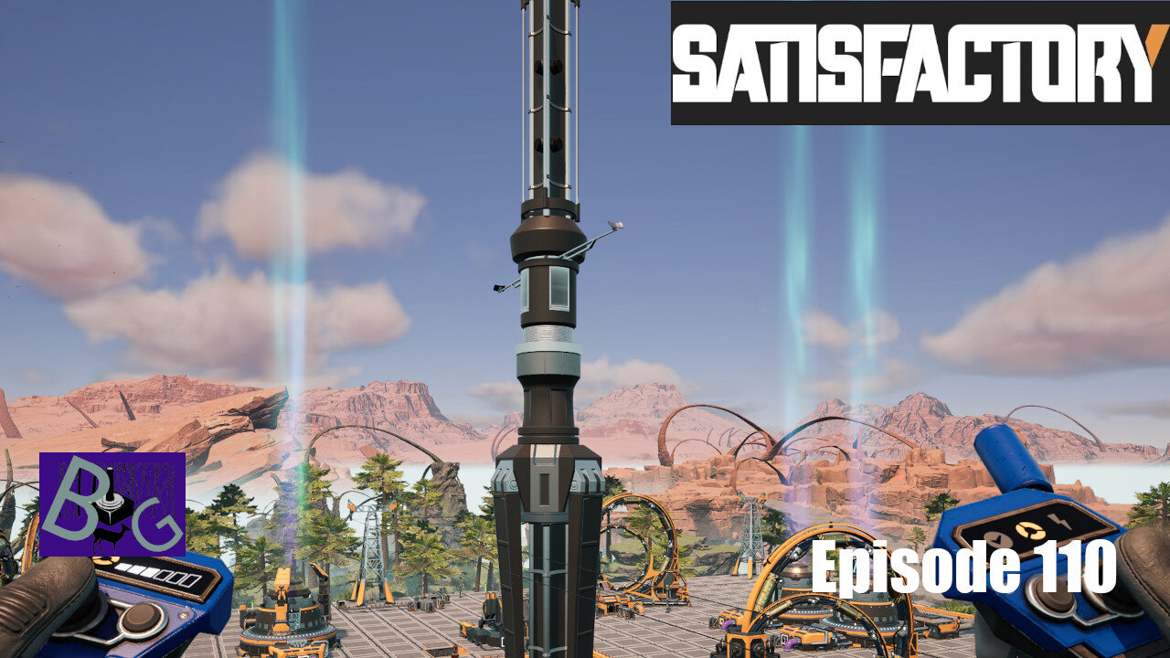 Satisfactory 1.0 Playthrough Episode 110 (pt 1)