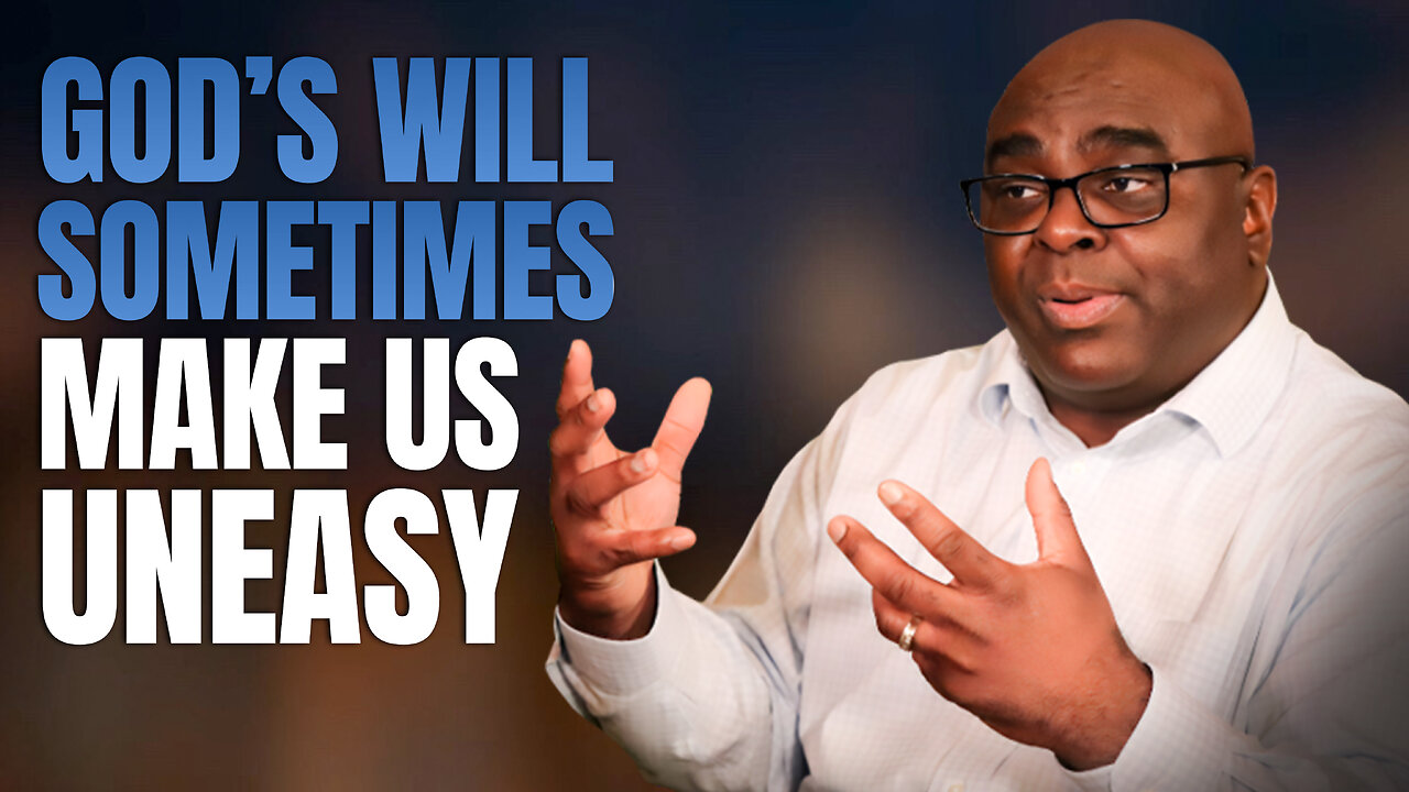 God’s Will Sometimes Makes Us Uneasy - Morning Prayer