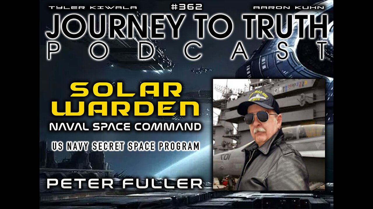 EP 362 | Peter Fuller | Solar Warden - Naval Space Command | US NAVY Secret Space Program