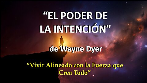 😊 EL PODER DE LA INTENCIÓN de Wayne Dyer 😊