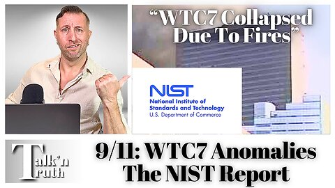 9/11: WTC7 & The NIST Report - Flaws in the NIST Report