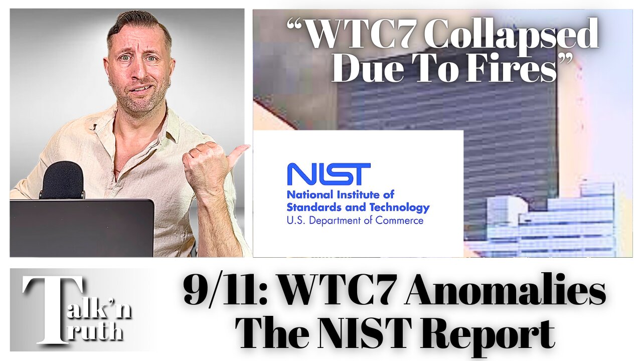 9/11: WTC7 & The NIST Report - Flaws in the NIST Report