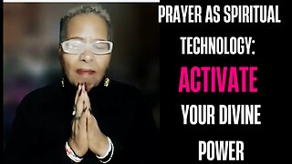 🌿SGS: Prayer as Spiritual Technology: Activate Your Divine Power