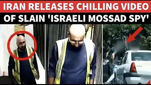 Iran Releases Dramatic Video Of Executed ISRAELI MOSSAD SPY ; Watch His Capture & Execution