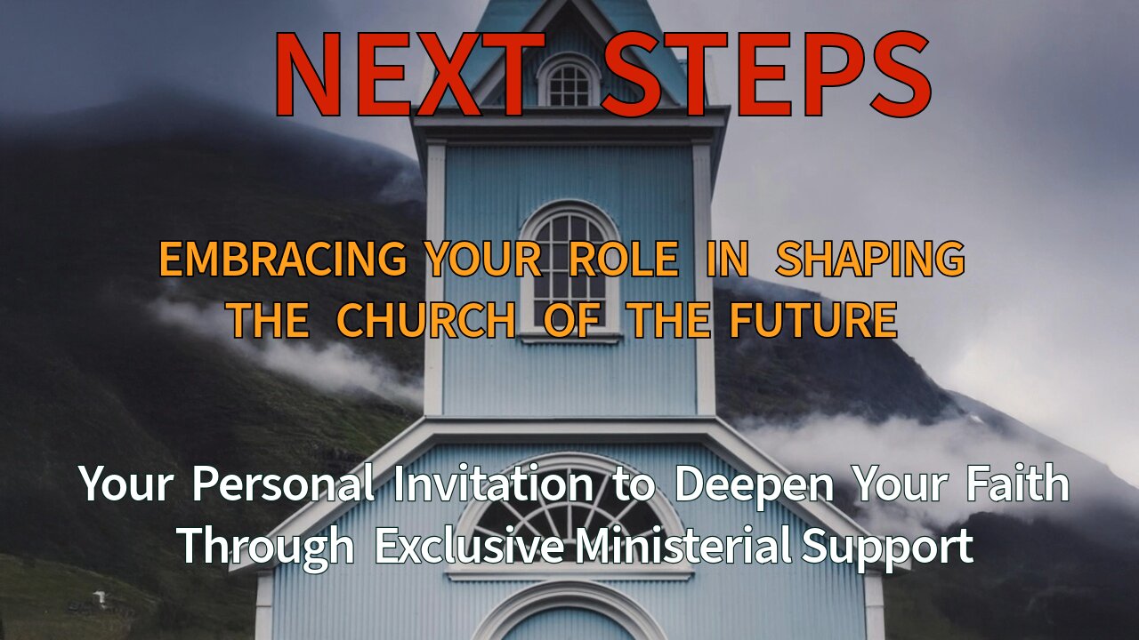 Next Steps: Embracing Your Role in Shaping the Church of the Future