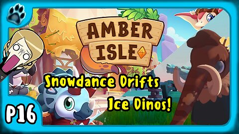 Amber Isle P16 | Snowdance Drifts, Ice Dinos!