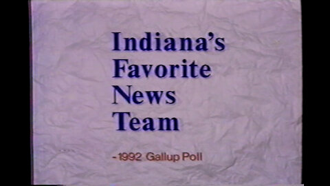 June 29, 1992 - WISH-TV Promos (Team/Best Newscast, Ken Owen & Detlef Schrempf for Big Brothers)