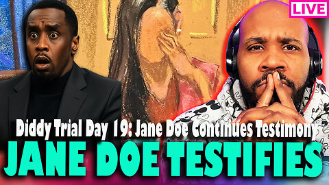 DIDDY TRIAL LIVE! Jane Doe 'Victim #2' Continues Testimony! Diddy Trial Day 19