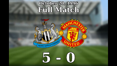 Newcastle United 5 - 0 Manchester United (Full 90 Match)