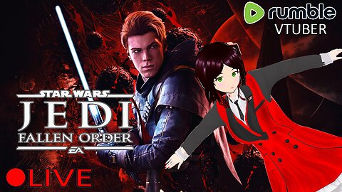 (VTUBER) - Hail to the Empire I mean what - Star War Jedi Fallen Order #2 - RUMBLE