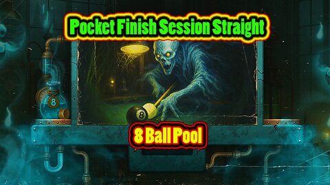 ✨ Pocket Finish Session – Straight Pool Match 8 Ball Pool