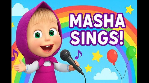 Masha and Friends Singing