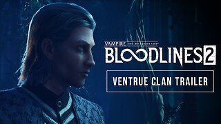 Vampire: The Masquerade - Bloodlines 2 - Official Ventrue Clan Trailer