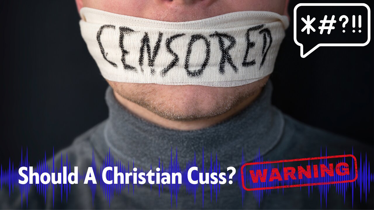 It's NOT Okay For Christians To Cuss: WARNING