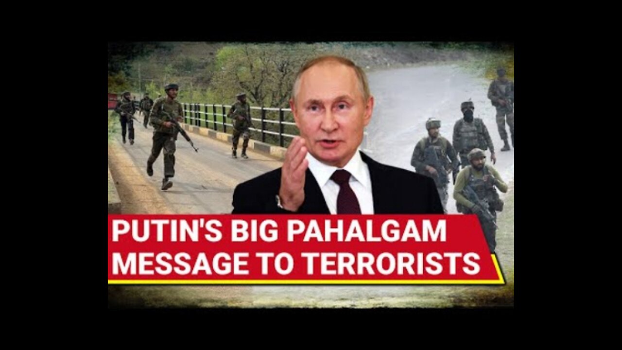 Pahalgam Massacre: Putin s Big Attack On Pak Terrorists; Sends Direct Message To Indian PM | Watch