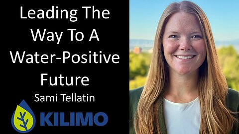 Sami Tellatin - Kilimo - Leading The Way To A Water-Positive Future