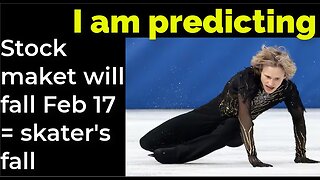 I am predicting: Stock market will fall Feb 17 = Olympic skater's fall