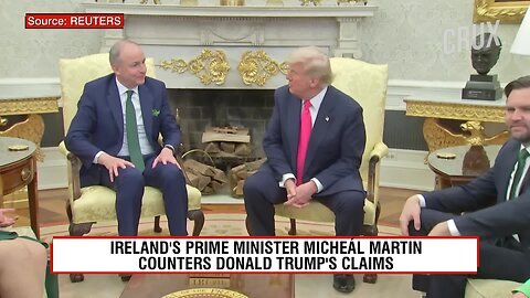 After Zelensky, Trump Blasts Irish PM in Oval Office, Loses Cool as Martin Refutes Cheating Claims