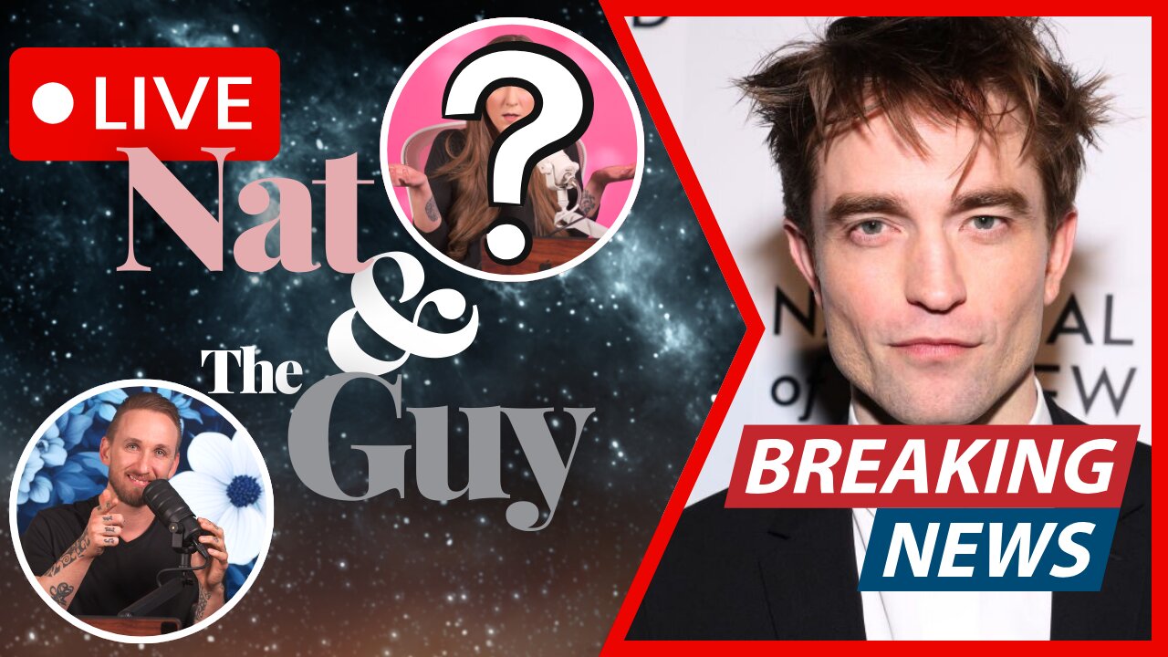 Robert Pattinson To Join Dune 3?, And Other News | Nat and The Guy LIVE