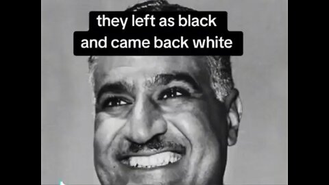 They Left Black & Came Back White.