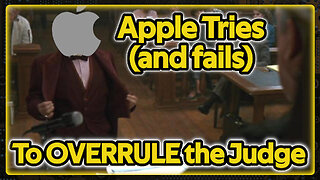 Apple Tried Overruling the Judge | Weekly News Roundup
