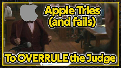 Apple Tried Overruling the Judge | Weekly News Roundup