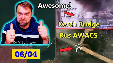 Update from Ukraine | Wow! Kerch Bridge was Hit again! Ruzzian AWACS A-50s are Gone! (apparently)