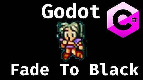 Godot Fade To Black - NO IMAGE