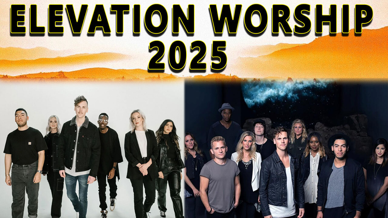 Elevation Worship 2025