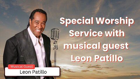 Sunday Morning Service with Musical Gest Leon Patillo - 2 Corinthians 10 Part 4