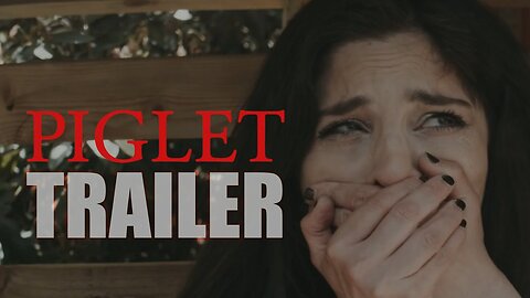 PIGLET Official Trailer (2025) Horror Movie
