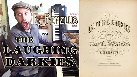 The Laughing Darkies - Comic Ethiopian Song (1851) by E. Renzlus