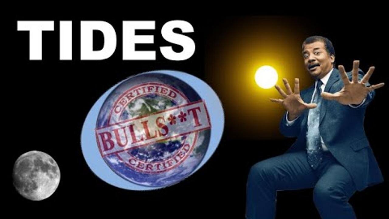 Tides NOT explained on Flat Earth