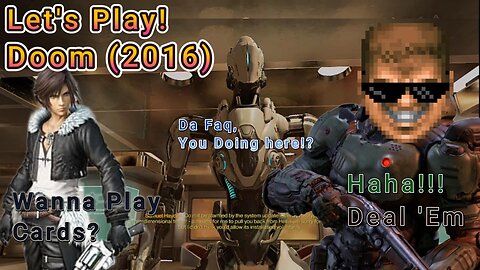 Let's Play! Doom(2016) Part 8! Final Fantasy in Doom?!