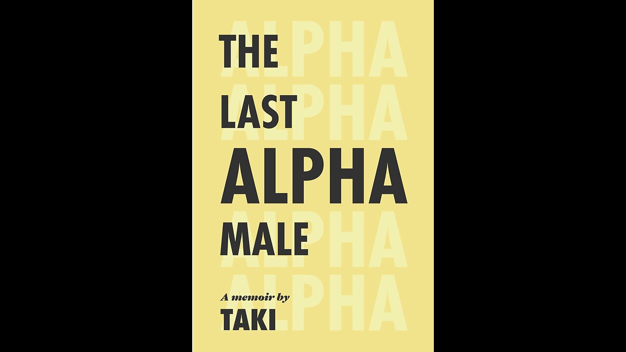 The Last Alpha Male: The Amorous Pursuits and High Life of a Poor Little Greek Boy