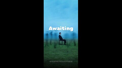 "Awaiting"