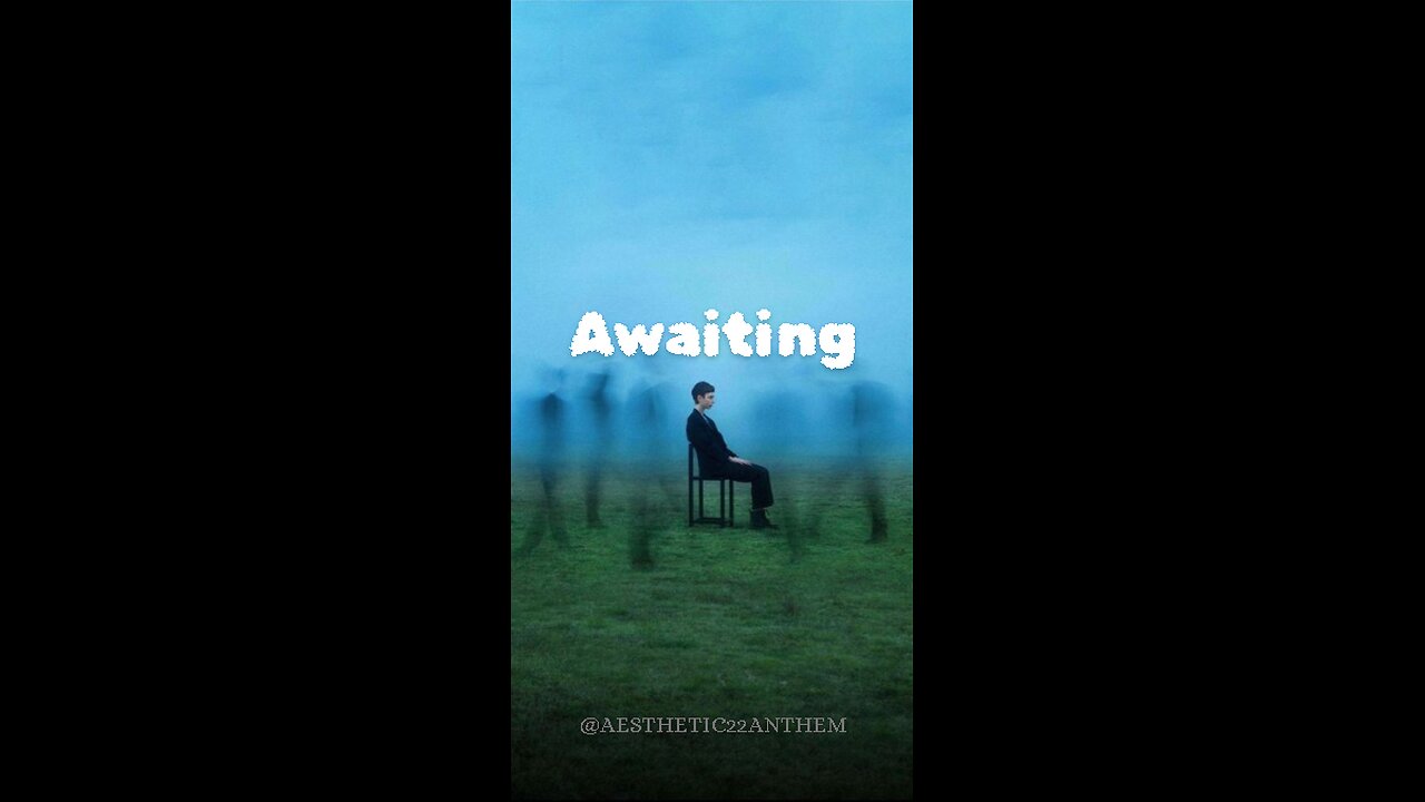 "Awaiting"