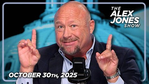The Alex Jones Show THURSDAY FULL SHOW 10/30/25