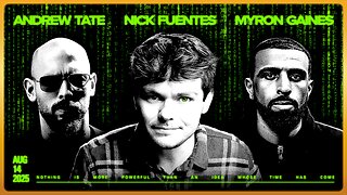 Nick Fuentes x Andrew Tate x Myron Gaines