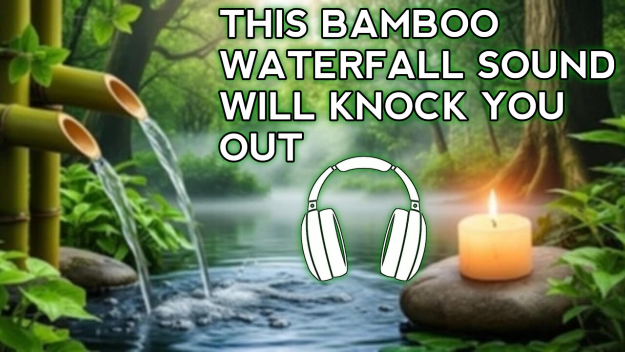 Deep Sleep & Meditation with Bamboo Water Sounds | Relax Instantly #meditation #naturesound