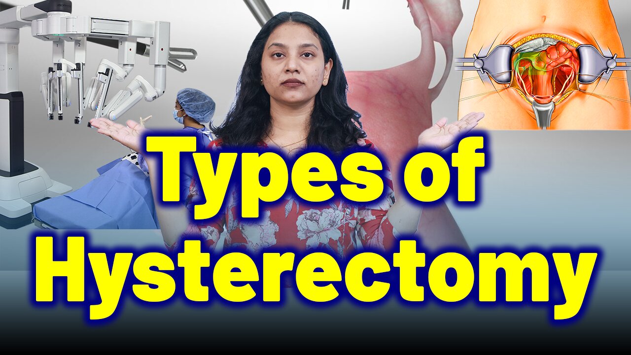 How Is Hysterectomy Performed? Laparoscopic, Abdominal, Vaginal & Robotic Options. | Treatment Cure